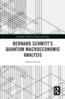 Bernard Schmitt’s Quantum Macroeconomic Analysis - eBook
