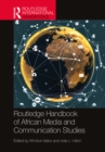 Routledge Handbook of African Media and Communication Studies - eBook
