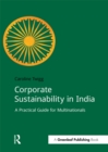 Corporate Sustainability in India : A Practical Guide for Multinationals - eBook