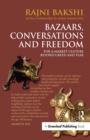 Bazaars, Conversations and Freedom : For a Market Culture Beyond Greed and Fear - eBook