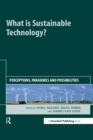 What is Sustainable Technology? : Perceptions, Paradoxes and Possibilities - eBook