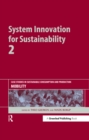 System Innovation for Sustainability 2 : Case Studies in Sustainable Consumption and Production - Mobility - eBook