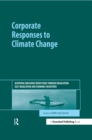 Corporate Responses to Climate Change : Achieving Emissions Reductions through Regulation, Self-regulation and Economic Incentives - eBook