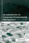 An Introduction to Corporate Environmental Management : Striving for Sustainability - eBook