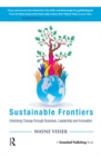 Sustainable Frontiers : Unlocking Change through Business, Leadership and Innovation - eBook