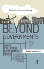 Beyond Governments : Making Collective Governance Work - Lessons from the Extractive Industries Transparency Initiative - eBook