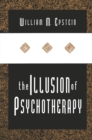 The Illusion of Psychotherapy - eBook