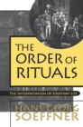 Order of Rituals : The Interpretation of Everyday Life - eBook