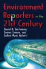 Environment Reporters in the 21st Century - eBook