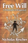 Free Will : A Philosophical Reappraisal - eBook