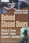 Behind Closed Doors : Violence in the American Family - eBook