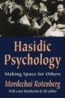 Hasidic Psychology : Making Space for Others - eBook
