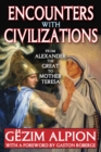 Encounters with Civilizations : From Alexander the Great to Mother Teresa - eBook