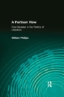 A Partisan View : Five Decades in the Politics of Literature - eBook