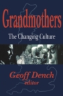 Grandmothers : The Changing Culture - eBook