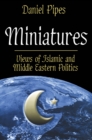 Miniatures : Views of Islamic and Middle Eastern Politics - eBook