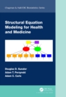 Structural Equation Modeling for Health and Medicine - eBook