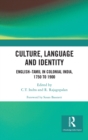 Culture, Language and Identity : English–Tamil In Colonial India, 1750 To 1900 - eBook