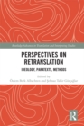 Perspectives on Retranslation : Ideology, Paratexts, Methods - eBook