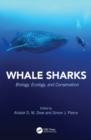 Whale Sharks : Biology, Ecology, and Conservation - eBook