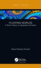 Floating Worlds : A Short History of Japanese Animation - eBook