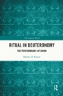 Ritual in Deuteronomy : The Performance of Doom - eBook