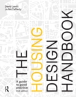 The Housing Design Handbook : A Guide to Good Practice - eBook