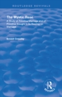 Revival: The Mystic Rose (1960) : A Study of Primative Marriage and of Primitive Thought in Its Bearing on Marriage - eBook