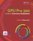 GPU Pro 360 Guide to Geometry Manipulation - eBook
