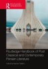 Routledge Handbook of Post Classical and Contemporary Persian Literature - eBook