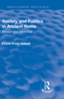 Revival: Society and Politics in Ancient Rome (1912) : Essays and Sketches - eBook