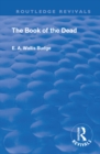 Revival: Book Of The Dead (1901) : An English translation of the chapters, hymns, etc. - eBook