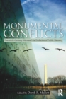 Monumental Conflicts : Twentieth-Century Wars and the Evolution of Public Memory - eBook