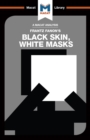 An Analysis of Frantz Fanon's Black Skin, White Masks - eBook