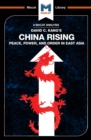 An Analysis of David C. Kang's China Rising : Peace, Power and Order in East Asia - eBook