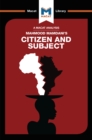 An Analysis of Mahmood Mamdani's Citizen and Subject : Contemporary Africa and the Legacy of Late Colonialism - eBook