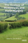 The Ecology of Hedgerows and Field Margins - eBook