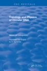 Topology and Physics of Circular DNA (1992) - eBook