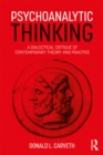 Psychoanalytic Thinking : A Dialectical Critique of Contemporary Theory and Practice - eBook