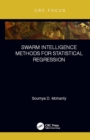 Swarm Intelligence Methods for Statistical Regression - eBook