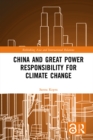 China and Great Power Responsibility for Climate Change - eBook