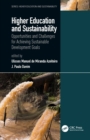 Higher Education and Sustainability : Opportunities and Challenges for Achieving Sustainable Development Goals - eBook
