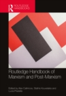 Routledge Handbook of Marxism and Post-Marxism - eBook