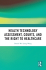 Health Technology Assessment, Courts and the Right to Healthcare - eBook