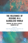 The Relevance of Regions in a Globalized World : Bridging the Social Sciences-Humanities Gap - eBook