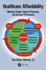 Healthcare Affordability : Motivate People, Improve Processes, and Increase Performance - eBook