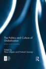 The Politics and Culture of Globalisation : India and Australia - eBook