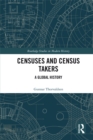 Censuses and Census Takers : A Global History - eBook