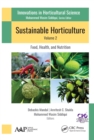 Sustainable Horticulture, Volume 2: : Food, Health, and Nutrition - eBook
