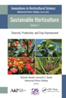 Sustainable Horticulture, Volume 1 : Diversity, Production, and Crop Improvement - eBook